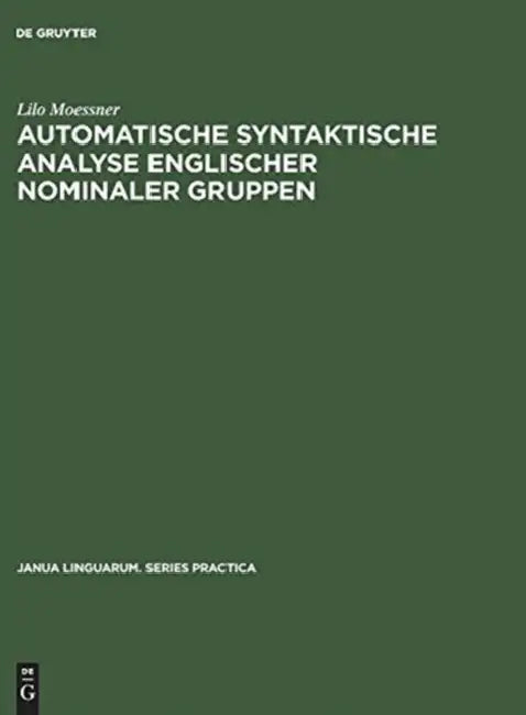 Automatische syntaktische Analyse englischer nominaler Gruppen (English, Lilo Moessner)