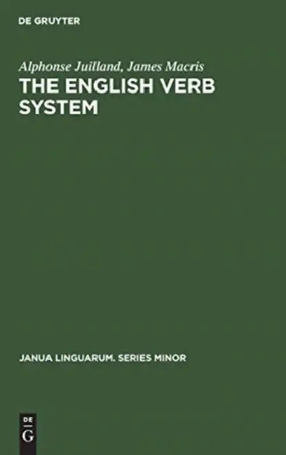 The English Verb System (English, Alphonse Juilland | James Macris)