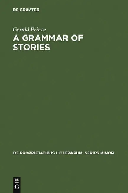 A Grammar of Stories (English, Gerald Prince)