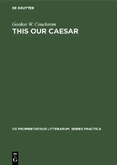 This Our Caesar (English, Gordon W. Couchman)