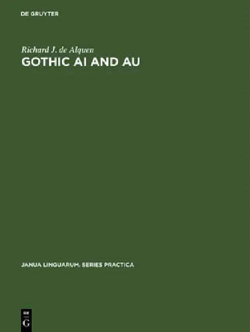 Gothic AI and Au (English, Richard J. De Alquen)