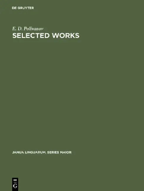 Selected Works (English, E. D. Polivanov | Aleksej A. Leont'ev)