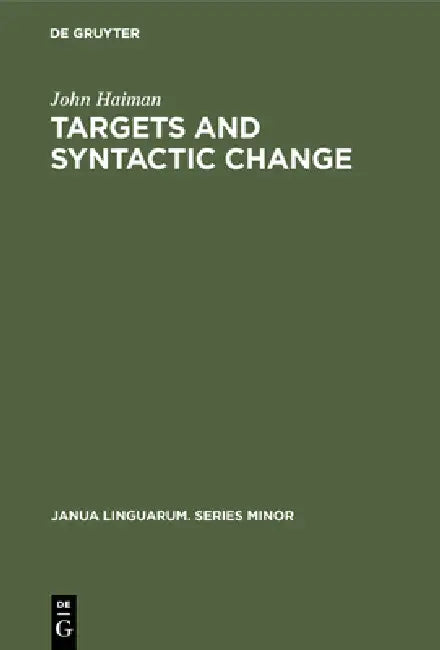 Targets and Syntactic Change (English, John Haiman)