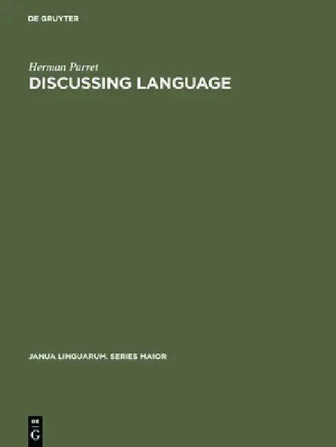 Discussing Language (English, Herman Parret)