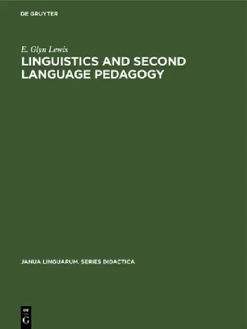 Linguistics and Second Language Pedagogy (English, E. Glyn Lewis)