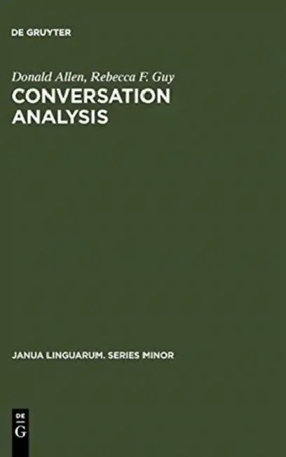 Conversation Analysis (English, Donald Allen | Rebecca F. Guy)