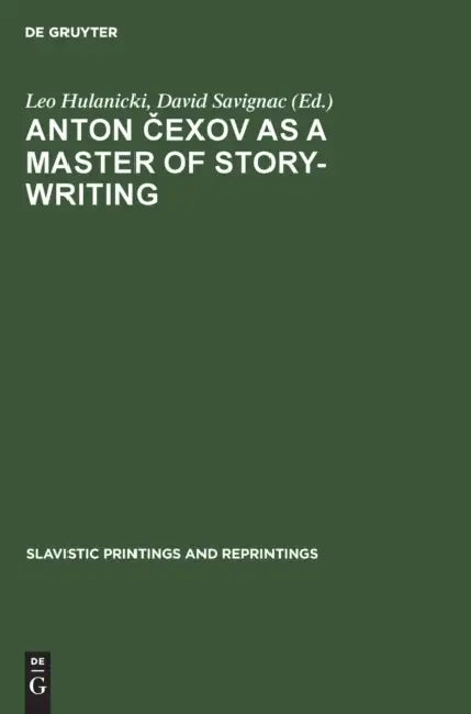 Anton Čexov as a Master of Story-Writing (English, Leo Hulanicki | David Savignac)