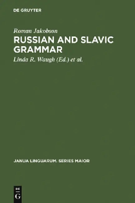 Russian and Slavic Grammar (English, Roman Jakobson | Linda R. Waugh | Morris Malle)