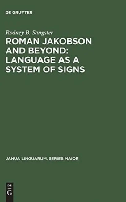 Roman Jakobson and Beyond (English, Rodney B. Sangster)