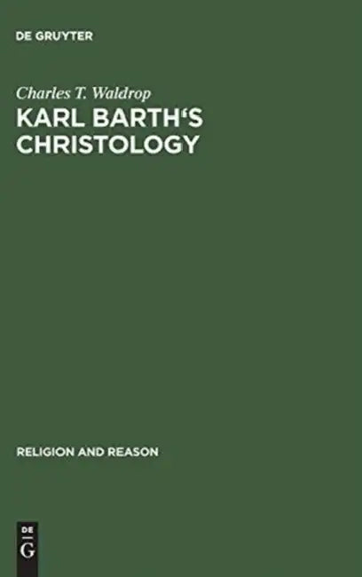 Karl Barth's Christology (English, Charles T. Waldrop)