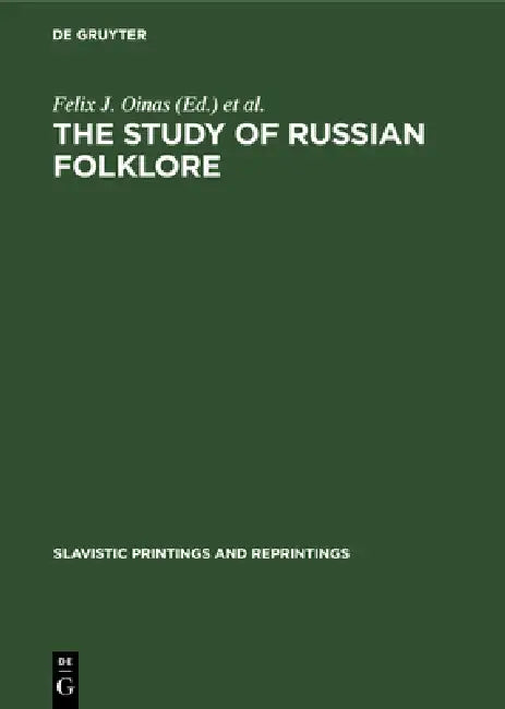 The Study of Russian Folklore (English, Felix J. Oinas | Stephen Soudakoff)