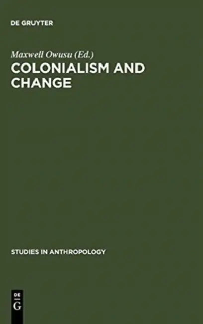 Colonialism and Change (English, Maxwell Owusu | Fortes Meyer)