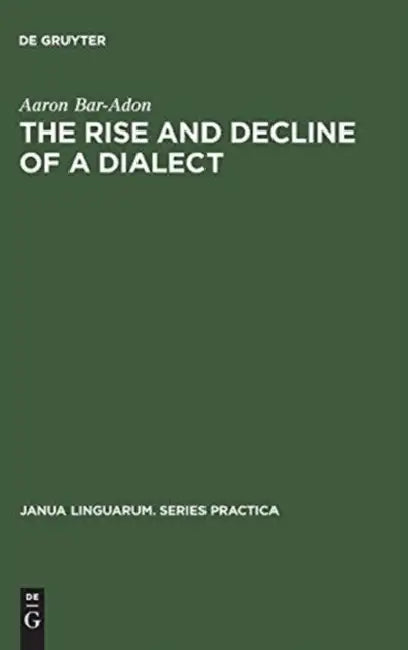 The Rise and Decline of a Dialect (English, Aaron Bar-Adon)