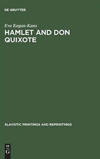 Hamlet and Don Quixote (English, Eva Kagan-Kans)