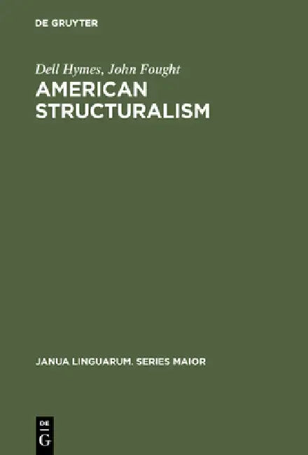 American Structuralism (English, Dell Hymes | John Fought)