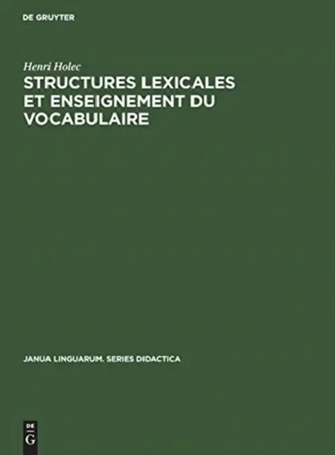 Structures lexicales et enseignement du vocabulaire (English, Henri Holec)