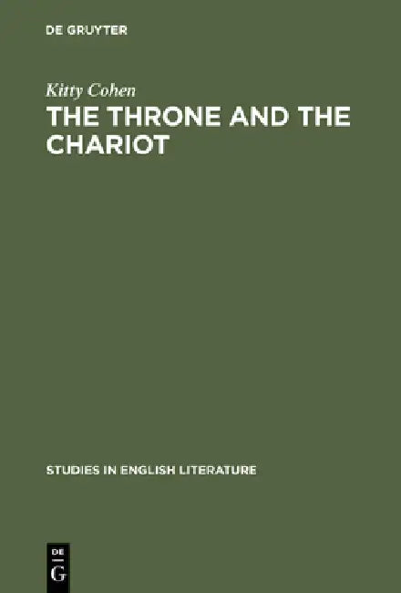 The Throne and the Chariot (English, Kitty Cohen)