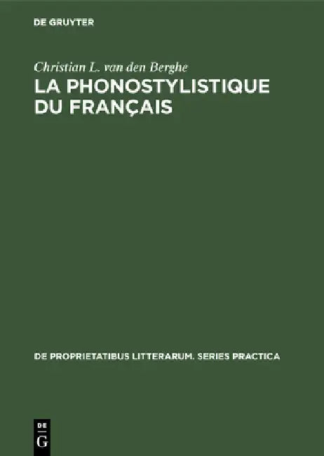 La Phonostylistique Du Français (English, Christian L. Van Den Berghe)