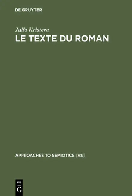 Le Texte du Roman (English, Julia Kristeva)