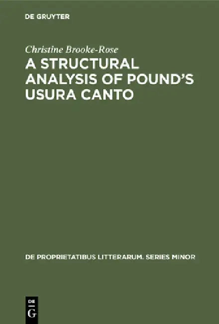A Structural Analysis of Pound's Usura Canto (English, Christine Brooke-Rose)