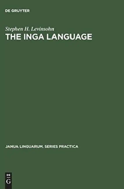 The Inga Language (English, Stephen H. Levinsohn)