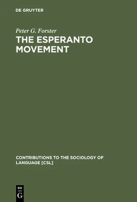 The Esperanto Movement (English, Peter G. Forster)