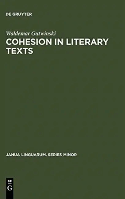 Cohesion in literary texts (English, Waldemar Gutwinski)