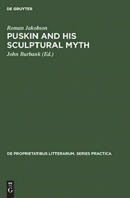 Puskin and His Sculptural Myth (English, Roman Jakobson | John Burbank | John Burbank)