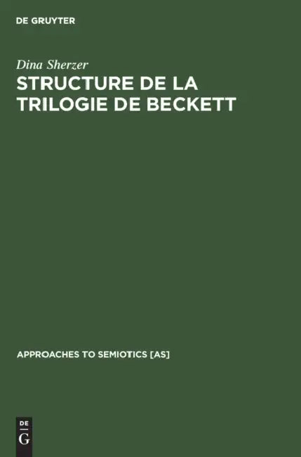 Structure de la Trilogie de Beckett (English, Dina Sherzer)