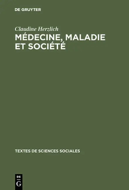 M'Decine, Maladie Et Soci't' (English, Claudine Herzlich)