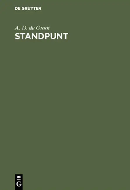 Standpunt (English, A. D. de Groot)