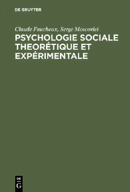 Psychologie sociale theorétique et expérimentale (English, Claude Faucheux | Serge Moscovici)