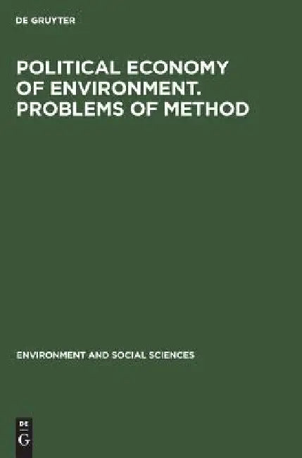 Political Economy of Environment. Problems of Method (English, No Contributor)