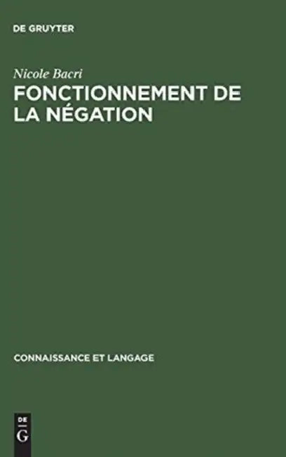 Fonctionnement de La Negation (English, Nicole Bacri)