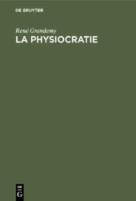 La Physiocratie (English, René Grandamy | Jean Fourastié)