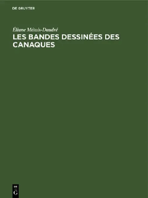Les bandes dessinées des Canaques (English, Éliane Métais-Daudré)