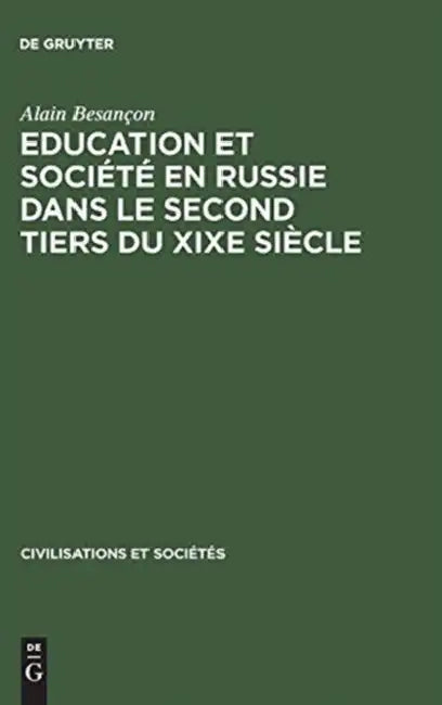 Education Et Société En Russie Dans Le Second Tiers Du XIXe Siècle (English, Alain Besançon)