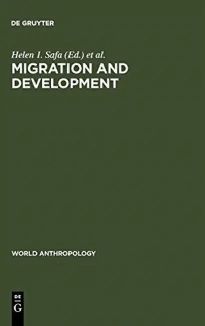 Migration and Development (English, Helen I. Safa | Brian M. Dutoit)