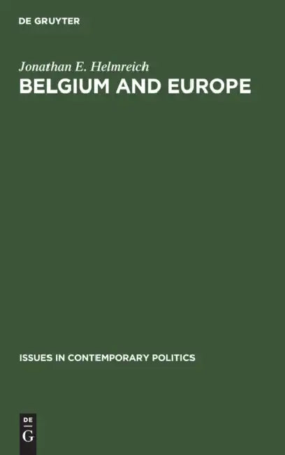 Belgium and Europe (English, Jonathan E. Helmreich)
