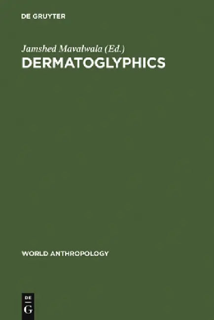 Dermatoglyphics (English, Jamshed Mavalwala)