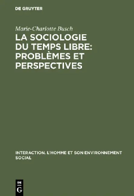 La sociologie du temps libre (English, Marie-Charlotte Busch)