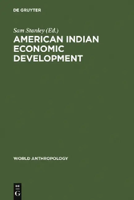 American Indian Economic Development (English, Sam Stanley)