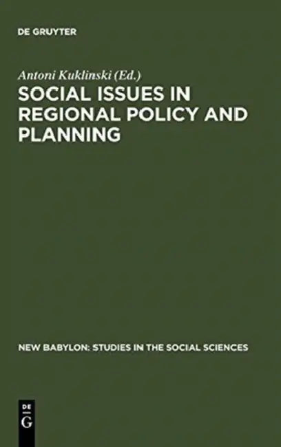 Social Issues in Regional Policy and Planning (English, Antoni Kuklinski)