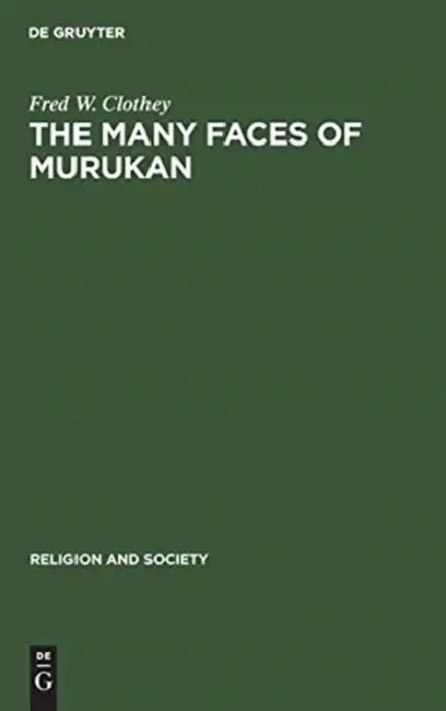 The Many Faces of Murukan (English, Fred W. Clothey | A. K. Ramamnujan)