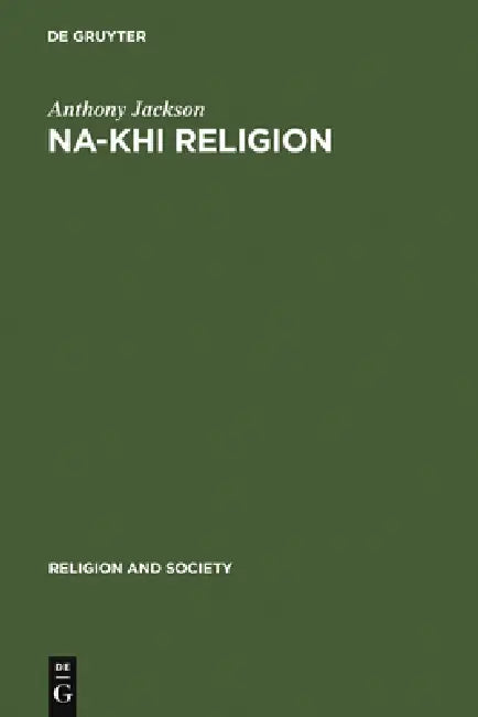 Na-khi Religion (English, Anthony Jackson)