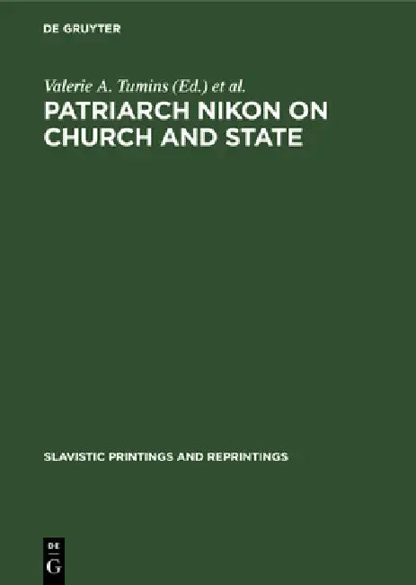 Patriarch Nikon on Church and State (English, Valerie A. Tumins | George Vernadsky)