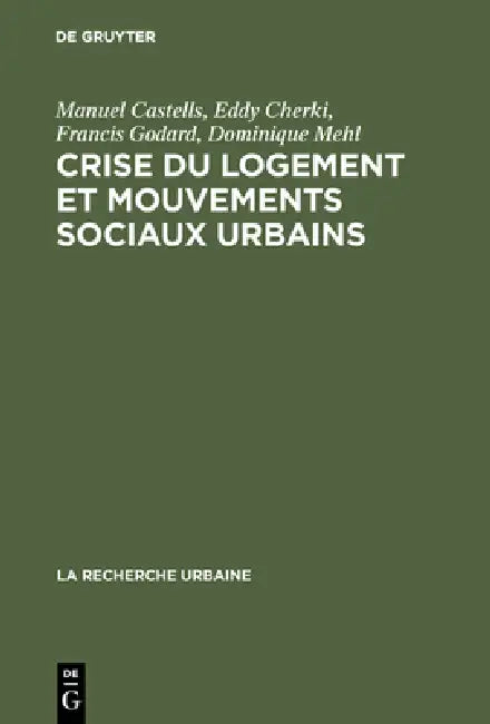 Crise du logement et mouvements sociaux urbains (English, Manuel Castells | Eddy Cherki | Francis Godard)