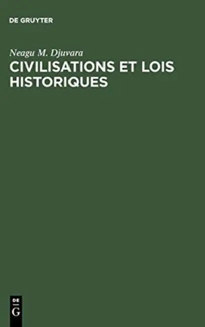 Civilisations et lois historiques (English, Neagu M. Djuvara)