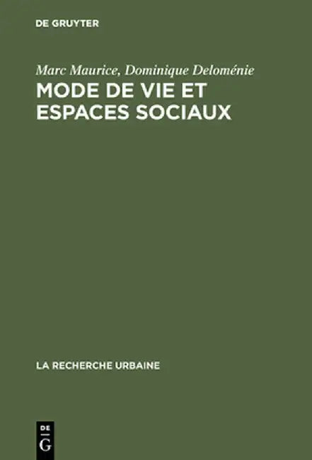 Mode de Vie Et Espaces Sociaux (English, Marc Maurice)