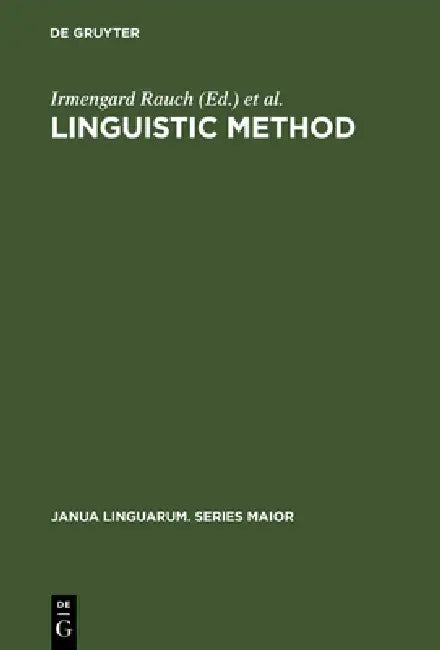 Linguistic Method (English, Irmengard Rauch | Gerald F. Carr)